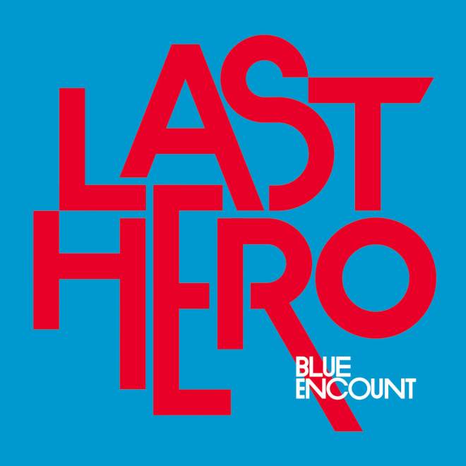 BLUE ENCOUNT – LAST HERO(Special Edition)